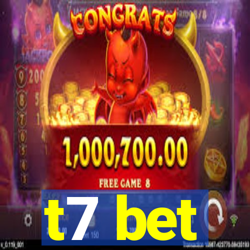 t7 bet